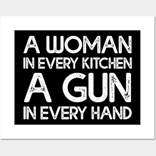 A Woman In Every Kitchen A Gun In Every Hand Posters and Art